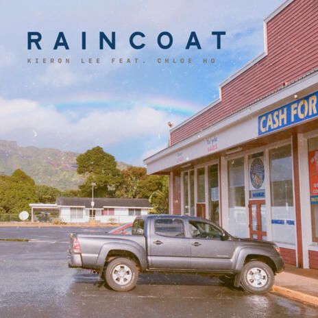 raincoat - kieron lee ft. chloe ho